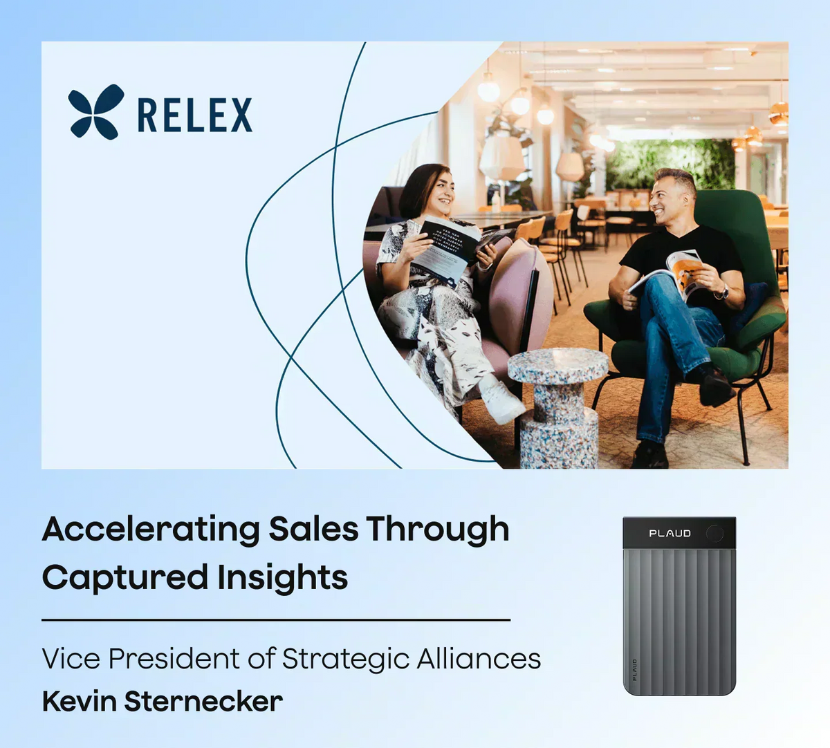 RELEX case study featuring Kevin Sternecker and a black Plaud Note Pro for capturing sales insights.