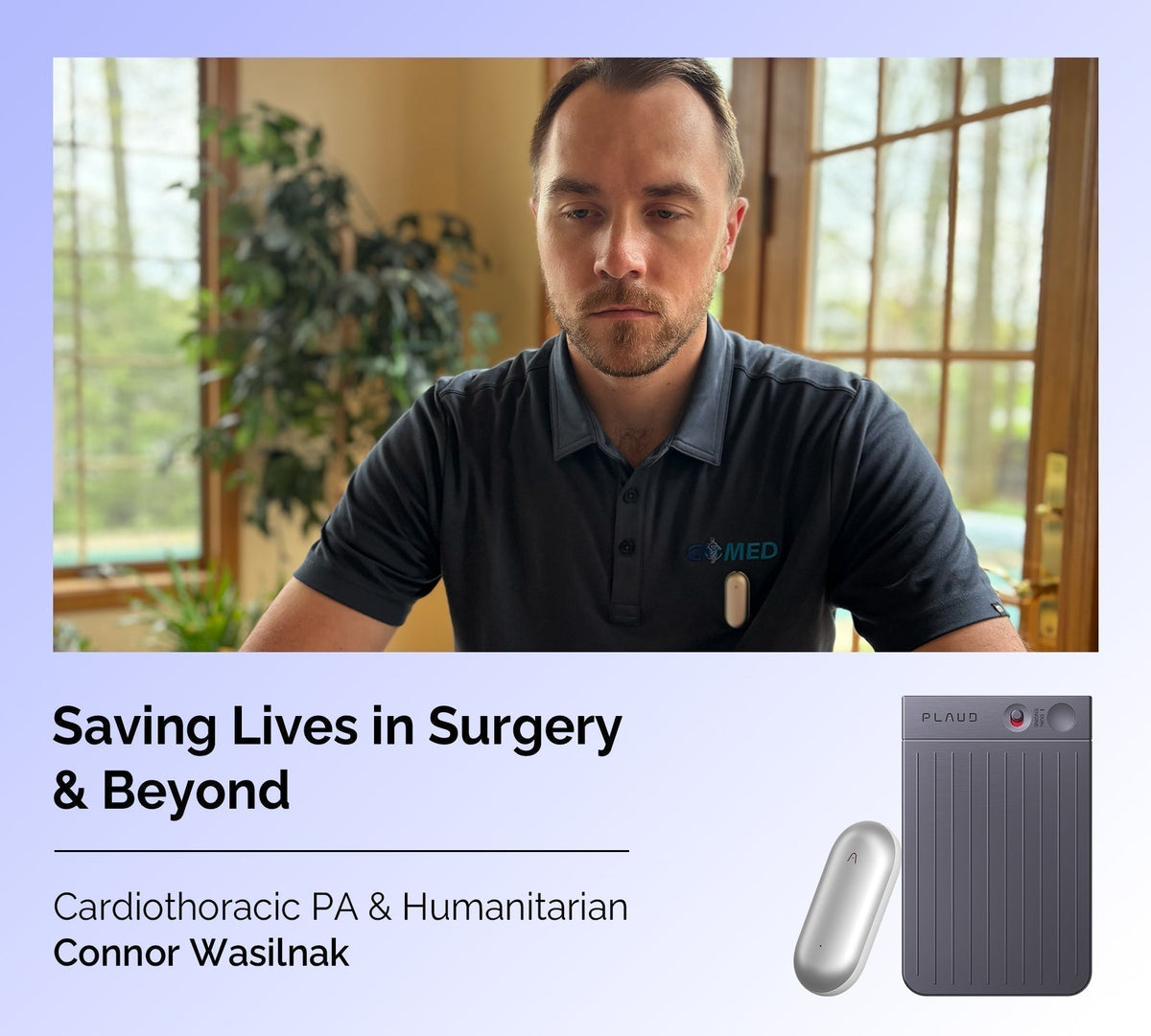 Connor Wasilnak wearing a silver Plaud NotePin, with a gray Plaud Note. Saving Lives in Surgery & Beyond.