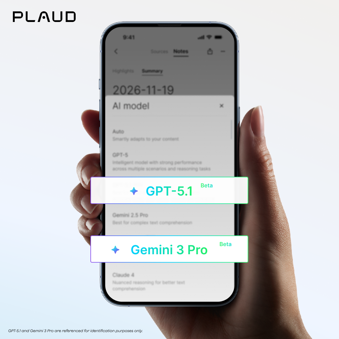Elevating intelligence: Gemini 3 Pro and GPT-5.1 are now available in Plaud App and Plaud Web