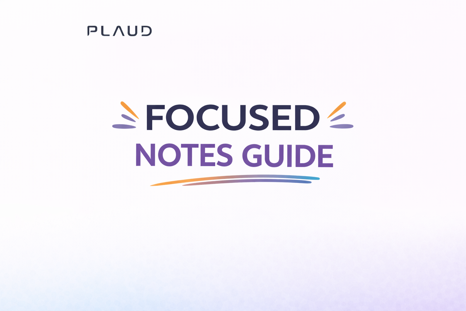 focused notes guide