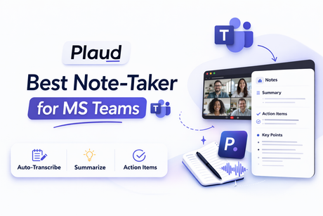 best note-taker for MS teams guide Plaud