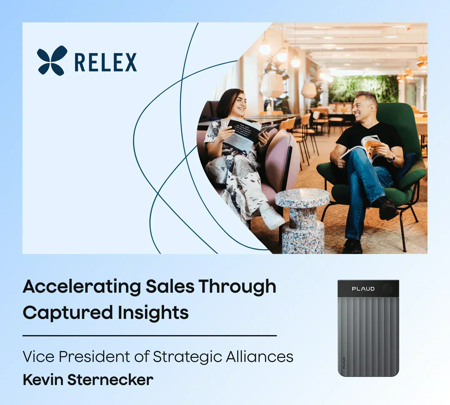 RELEX case study featuring Kevin Sternecker and a black Plaud Note Pro for capturing sales insights.