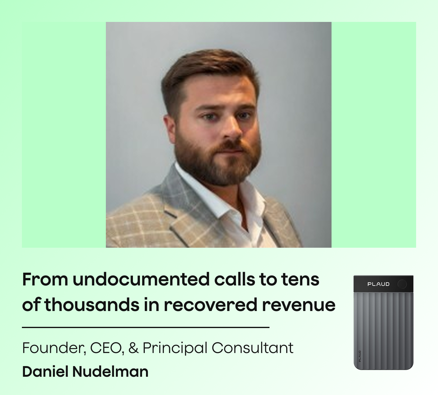 “It’s Tens of Thousands of Dollars a Year”: One CEO’s case for never letting a phone call go undocumented